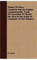 History Of Oliver Cromwell And The English Commonwealth