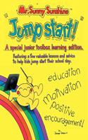 Mr. Sunny Sunshine ''Jump Start!''