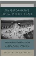 Performative Sustainability of Race