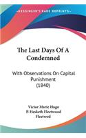 Last Days Of A Condemned