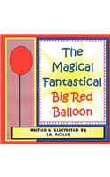 The Magical Fantastical Big Red Balloon