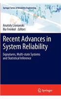 Recent Advances in System Reliability