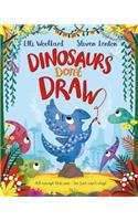 Dinosaurs Don't Draw
