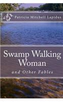 Swamp Walking Woman