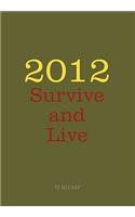 2012 Survive and Live: (English)