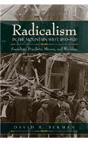 Radicalism in the Mountain West, 1890-1920