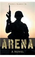 Arena: An Artemus Newton Thriller