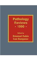 Pathology Reviews - 1990
