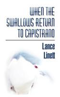 When the Swallows Return to Capistrano: (English)