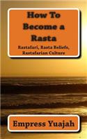 How To Become a Rasta