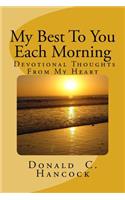 My Best To You Each Morning