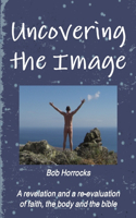 Uncovering the Image: (English)