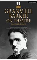 Granville Barker on Theatre