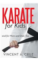 Karate for Kids and for Mom and Dad, Too