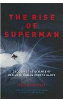 The Rise of Superman: Decoding the Science of Ultimate Human Performance