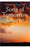 Song of Tomorrow: A Sequel to Texas Jewel(English)