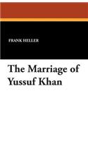 The Marriage of Yussuf Khan