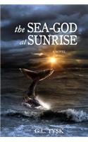 The Sea-God at Sunrise: (English)