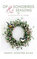 Of Songbirds and Seasons: A Collection of Poems(English)