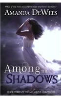 Among the Shadows