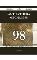 Antikythera mechanism 98 Success Secrets - 98 Most Asked Questions On Antikythera mechanism - What You Need To Know