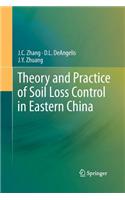 Theory and Practice of Soil Loss Control in Eastern China