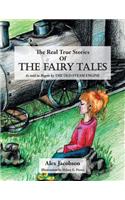 Real True Stories of the Fairy Tales