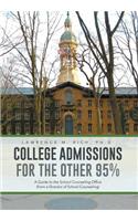 College Admissions for the Other 95%