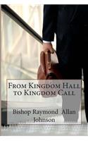 From Kingdom Hall to Kingdom Call
