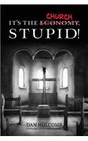 It's the Church, Stupid!