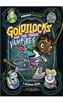 Goldilocks and the Three Vampires