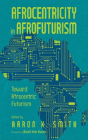 Afrocentricity in Afrofuturism