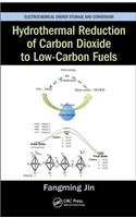 Hydrothermal Reduction of Carbon Dioxide to Low-Carbon Fuels