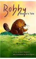 Bobby, A Beaver's Tale