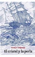 El cristal y la perla: (Spanish)