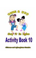 Uche and Uzo Say It in Igbo Activity Book 10 by Chineme Ozumba