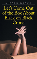 Let's Come Out of the Box About Black-on-Black Crime