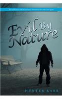 Evil By Nature: (English)