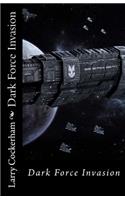 Dark Force Invasion