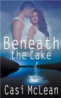 Beneath the Lake