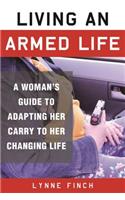 Living an Armed Life