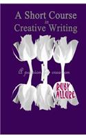 Short Course in Creative Writing