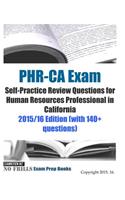 PHR-CA Exam Self-Practice Review Questions for Human Resources Professional in California