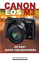 Canon EOS M3: An Easy Guide for Beginners