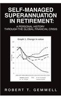 Self-Managed Superannuation in Retirement