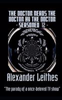 The Doctor Reads The Doctor By The Doctor - Seasoned 12