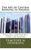 The Art of Central Banking in Nigeria