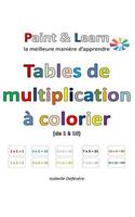 Tables de multiplication à colorier (de 1 à 10): (French)