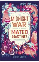 The Midnight War of Mateo Martinez