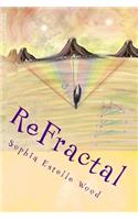 ReFractal: Book 3 of Marie's Atlas